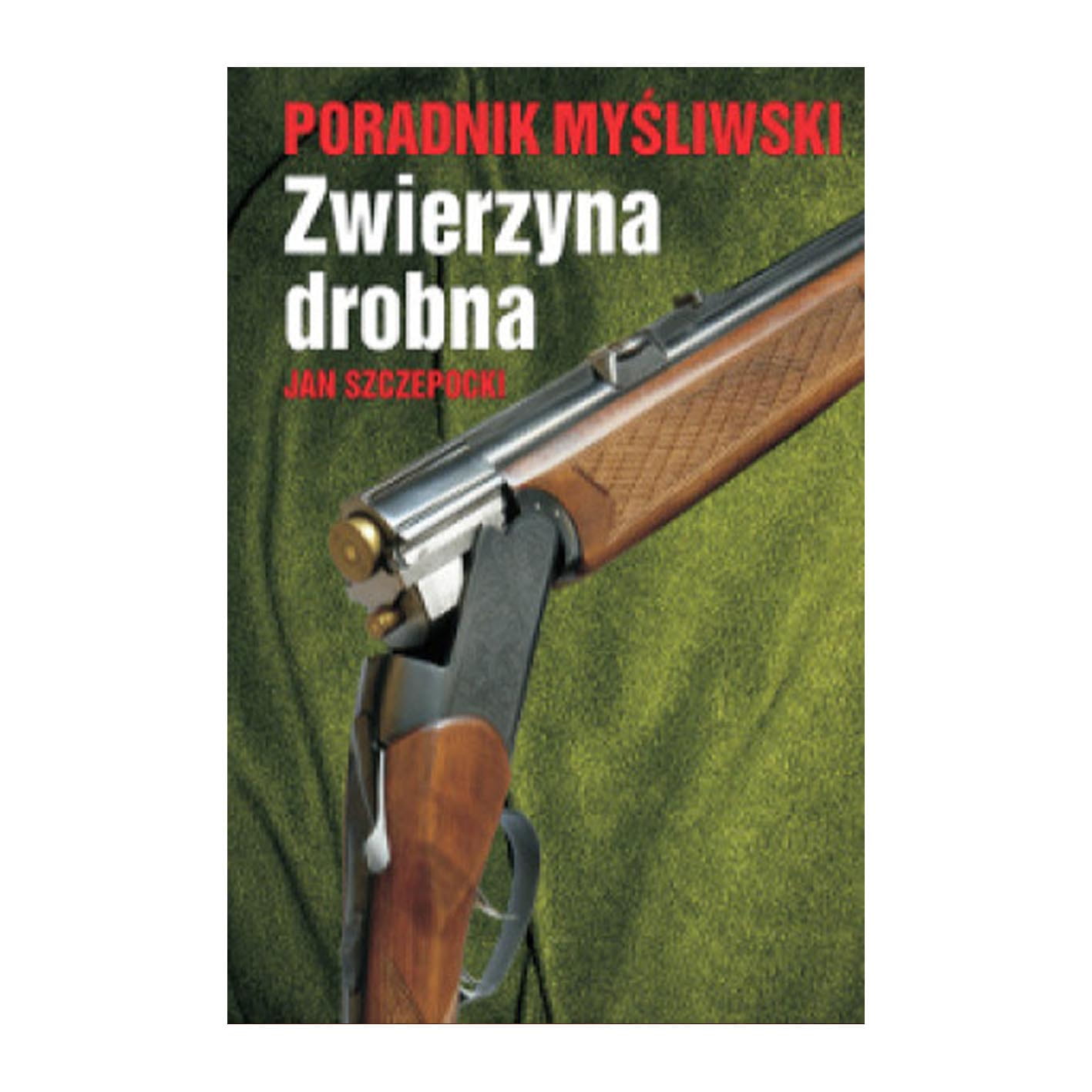 ZWIERZYNA_DROBNA_-_PORADNIK_MYŚLIWSKI_SKLEP_BAZANT.jpg